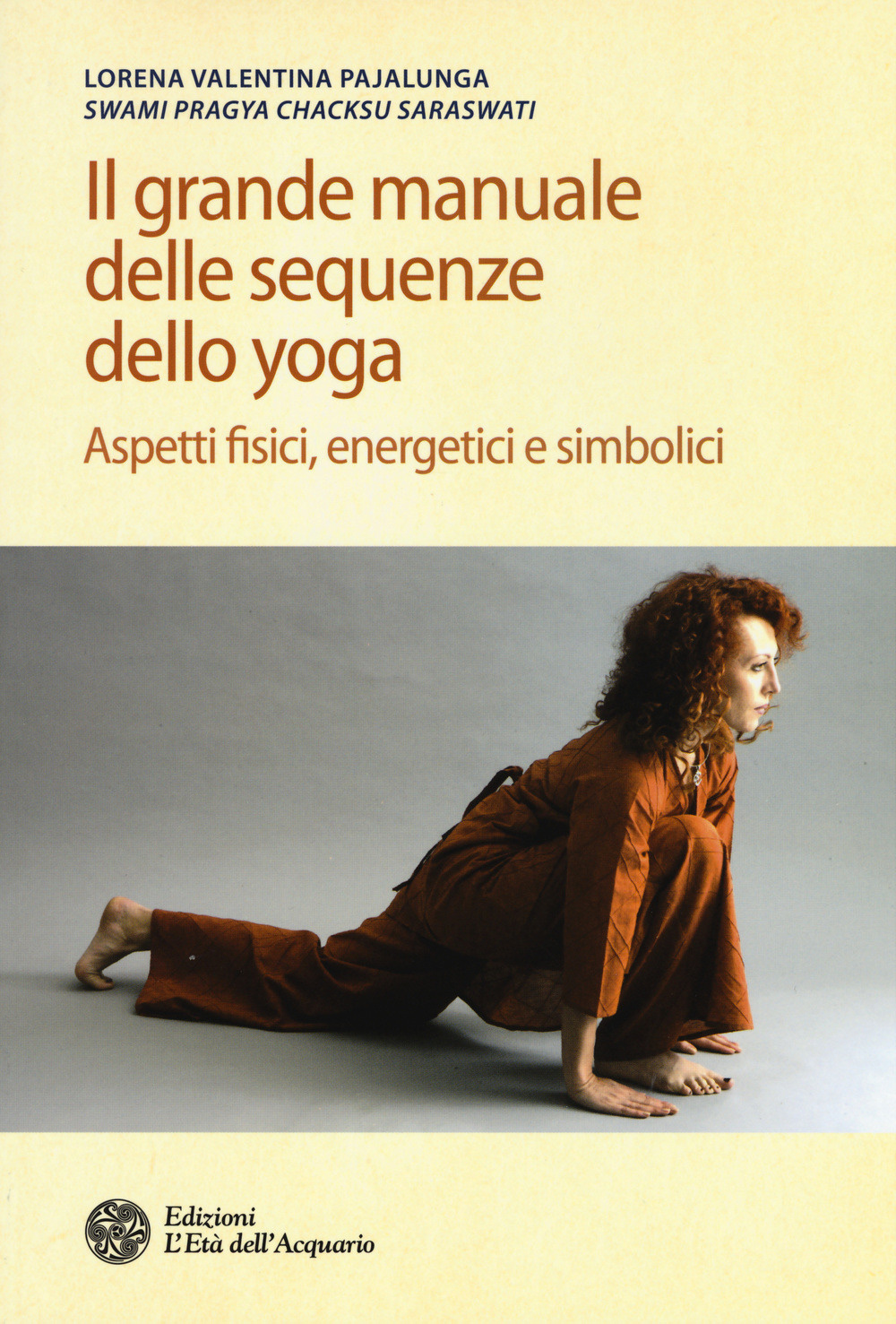Il Grande Manuale Della Sequenza Yoga - Lorena V. Pajalunga