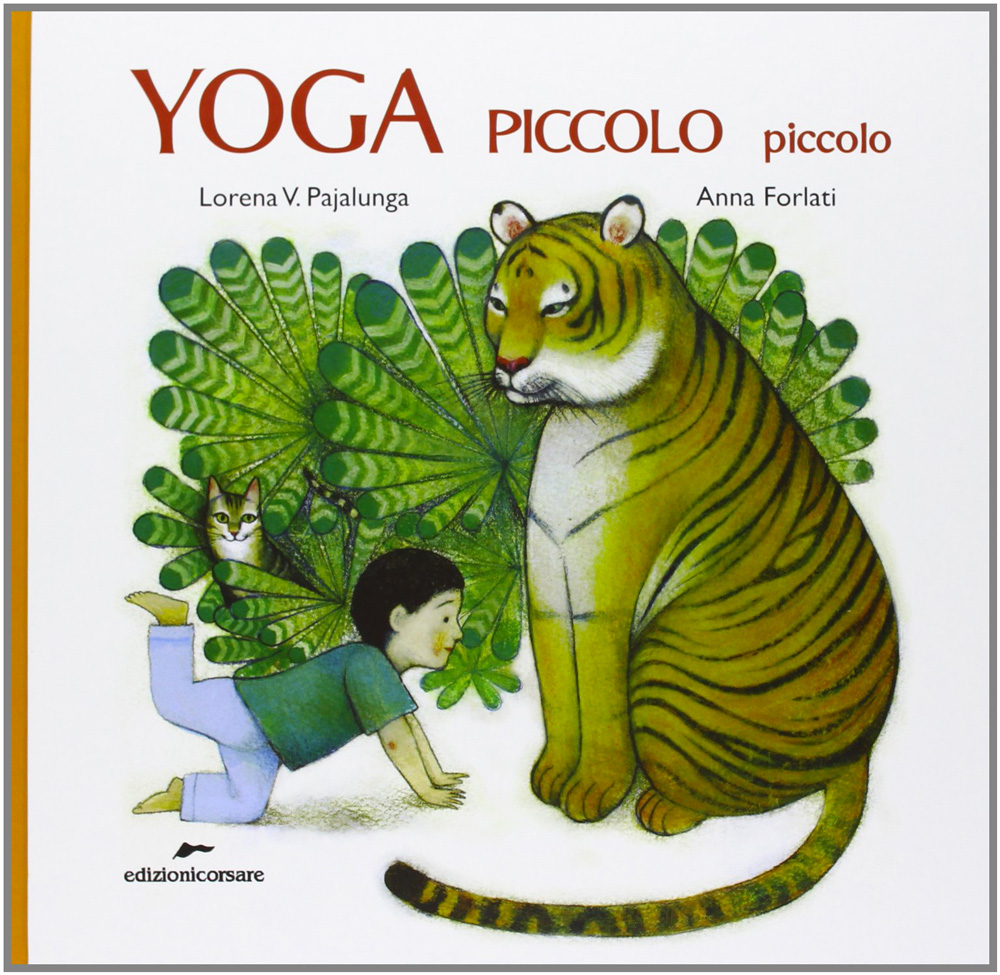 Yoga Piccolo Piccolo - Lorena V. Pajalunga